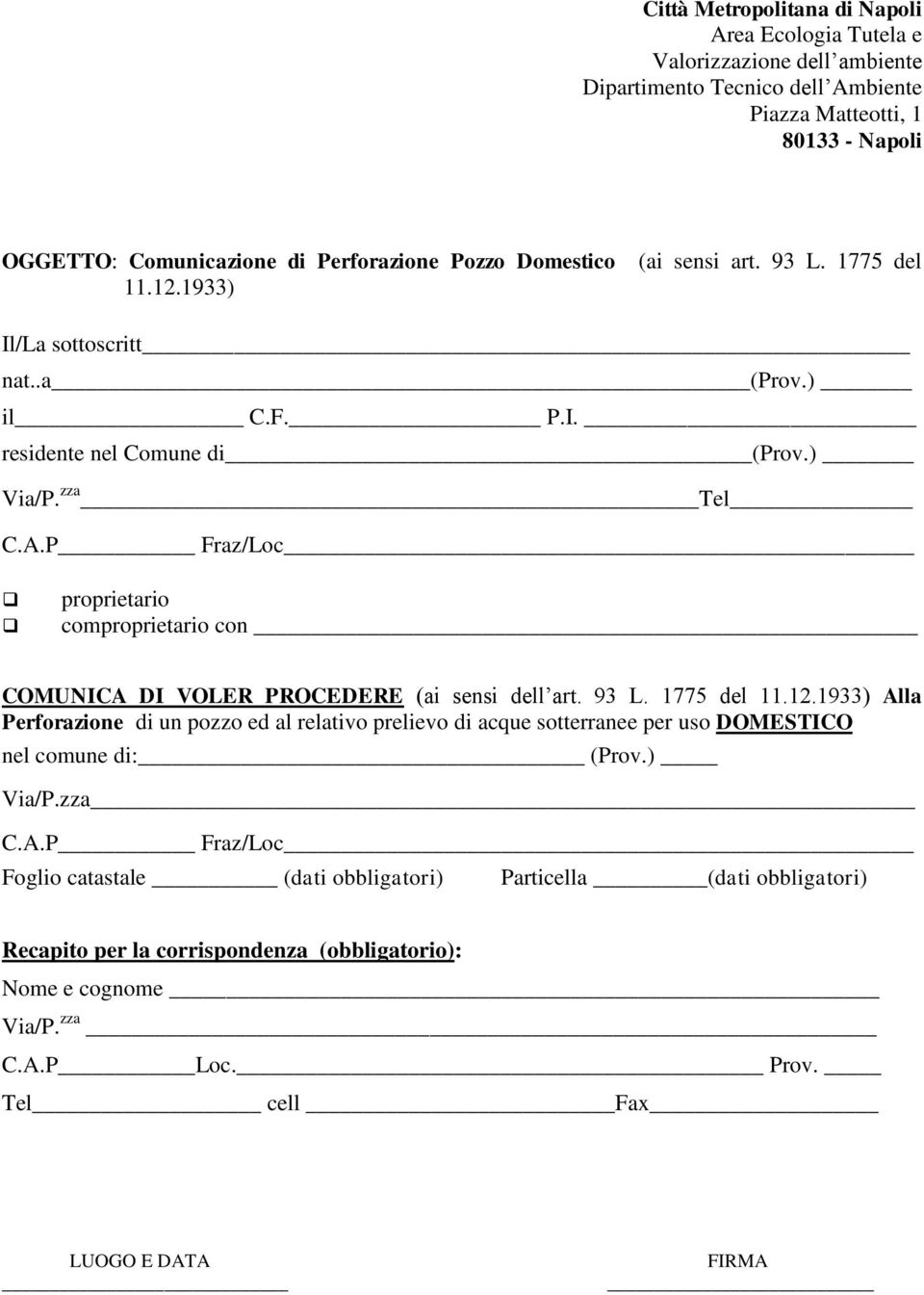 P Fraz/Loc proprietario comproprietario con COMUNICA DI VOLER PROCEDERE (ai sensi dell art. 93 L. 1775 del 11.12.