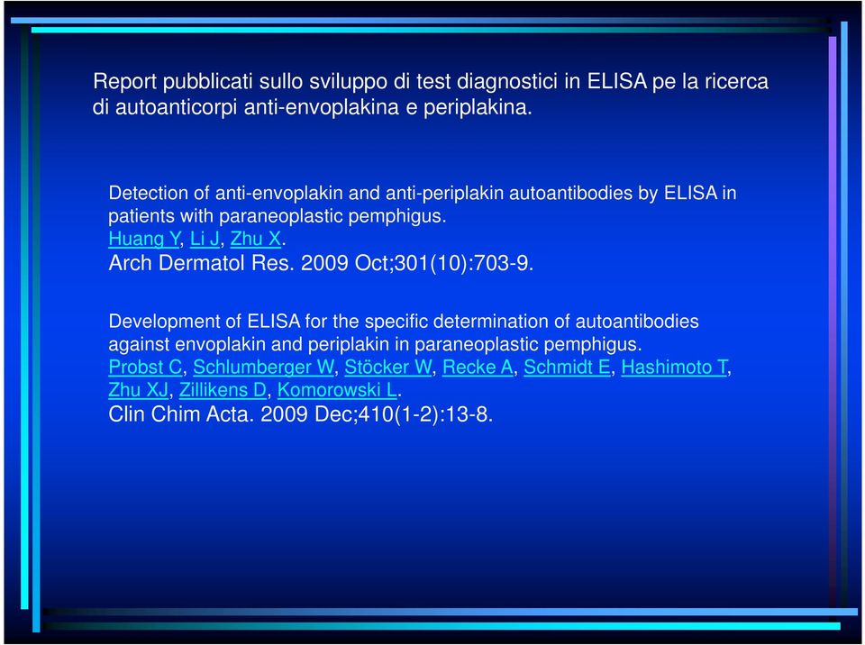 Arch Dermatol Res. 2009 Oct;301(10):703-9.