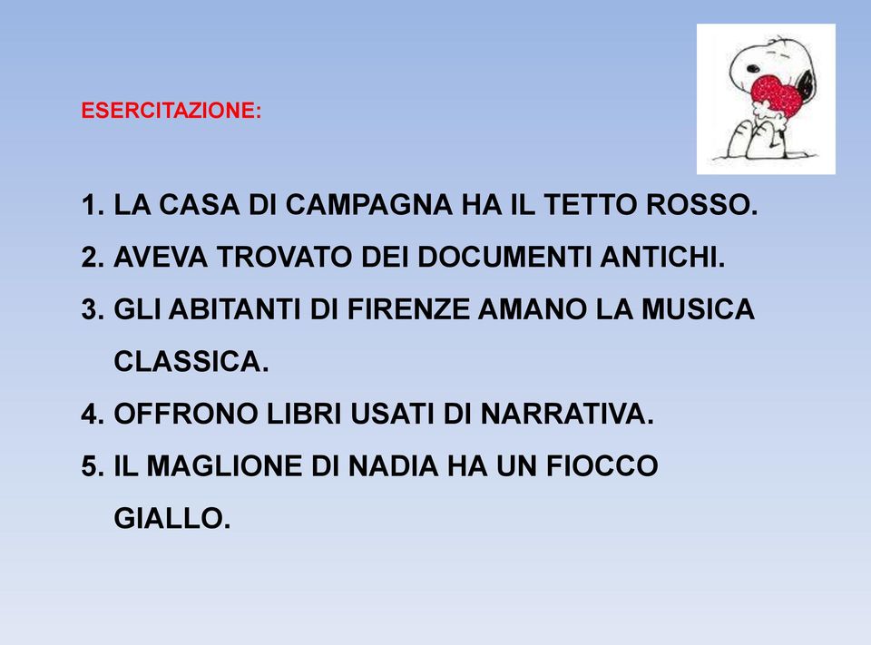 GLI ABITANTI DI FIRENZE AMANO LA MUSICA CLASSICA. 4.