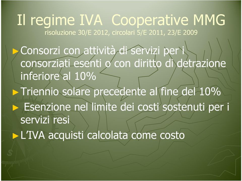 detrazione inferiore al 10% Triennio solare precedente al fine del 10% Esenzione