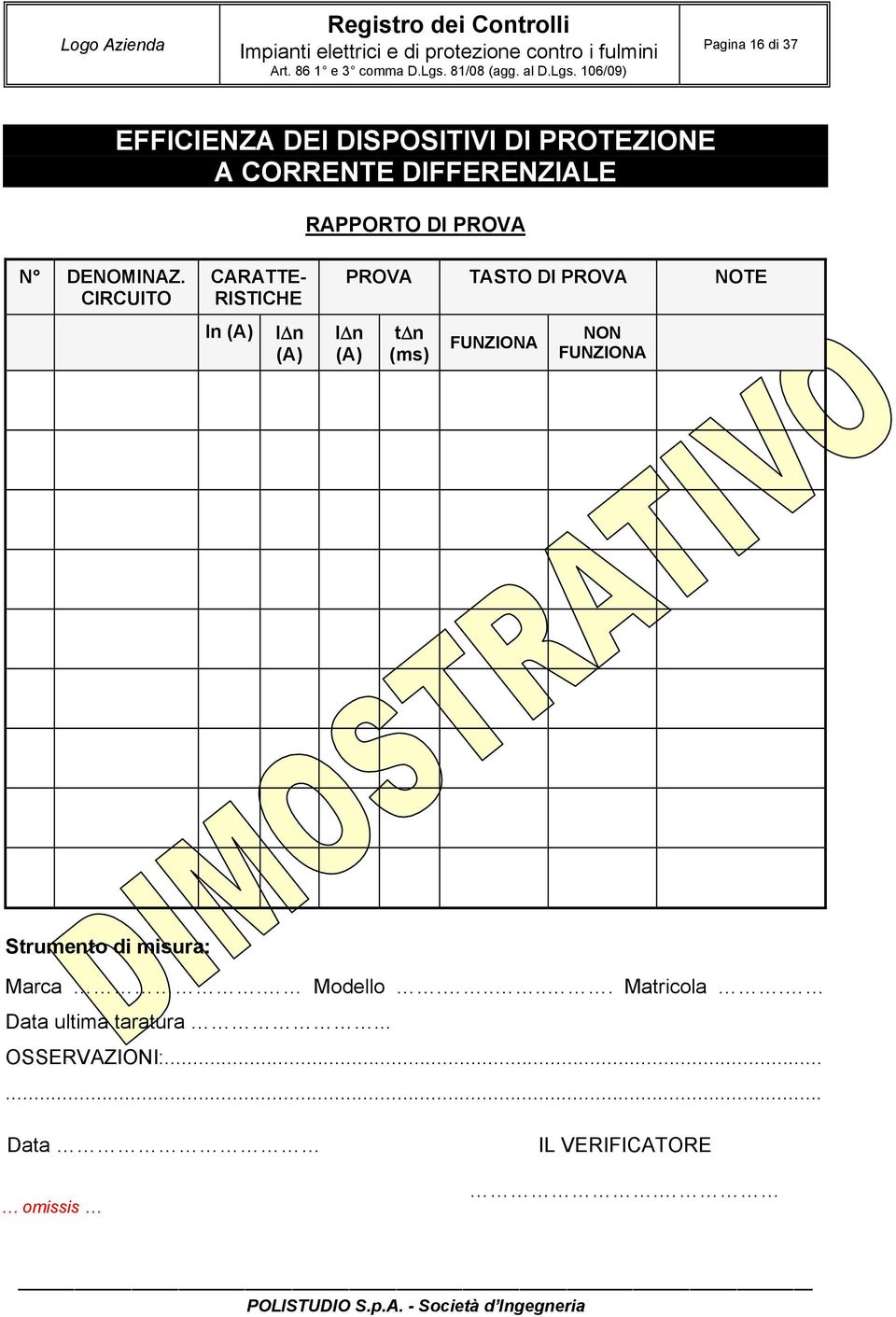 CIRCUITO CARATTE- RISTICHE In (A) I n (A) PROVA TASTO DI PROVA TE I n (A) t n