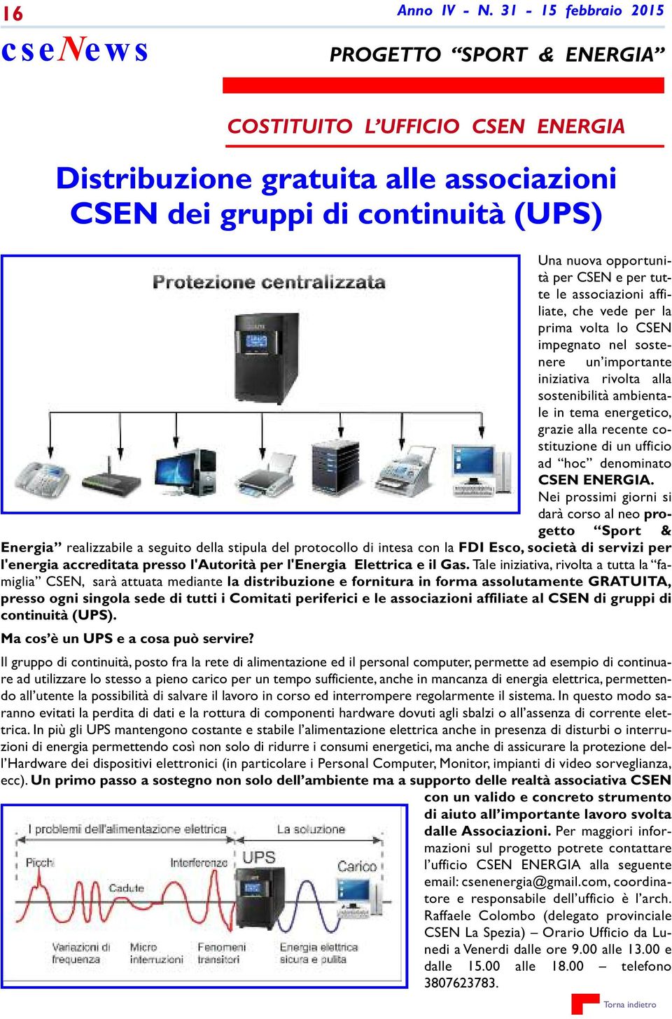 ufficio ad hoc denominato CSEN ENERGIA.