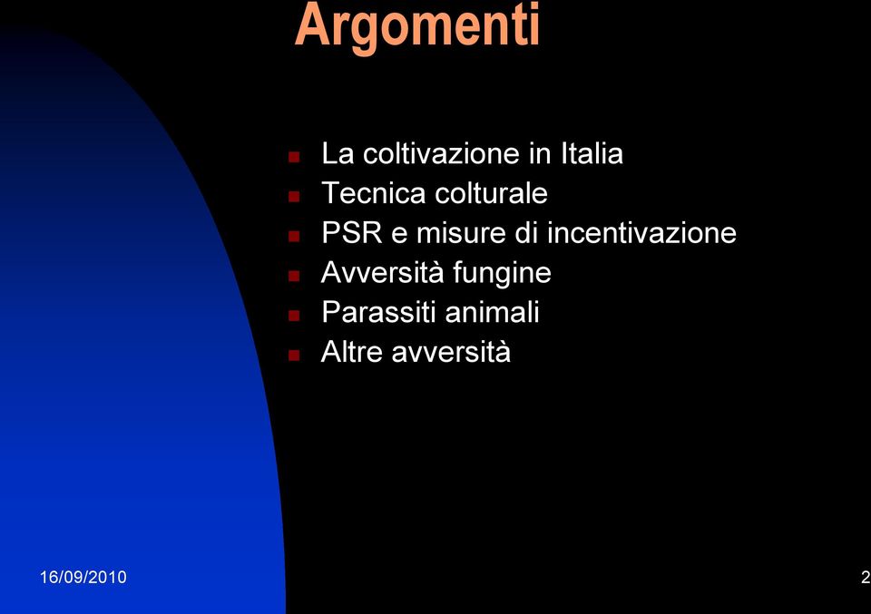 incentivazione Avversità fungine