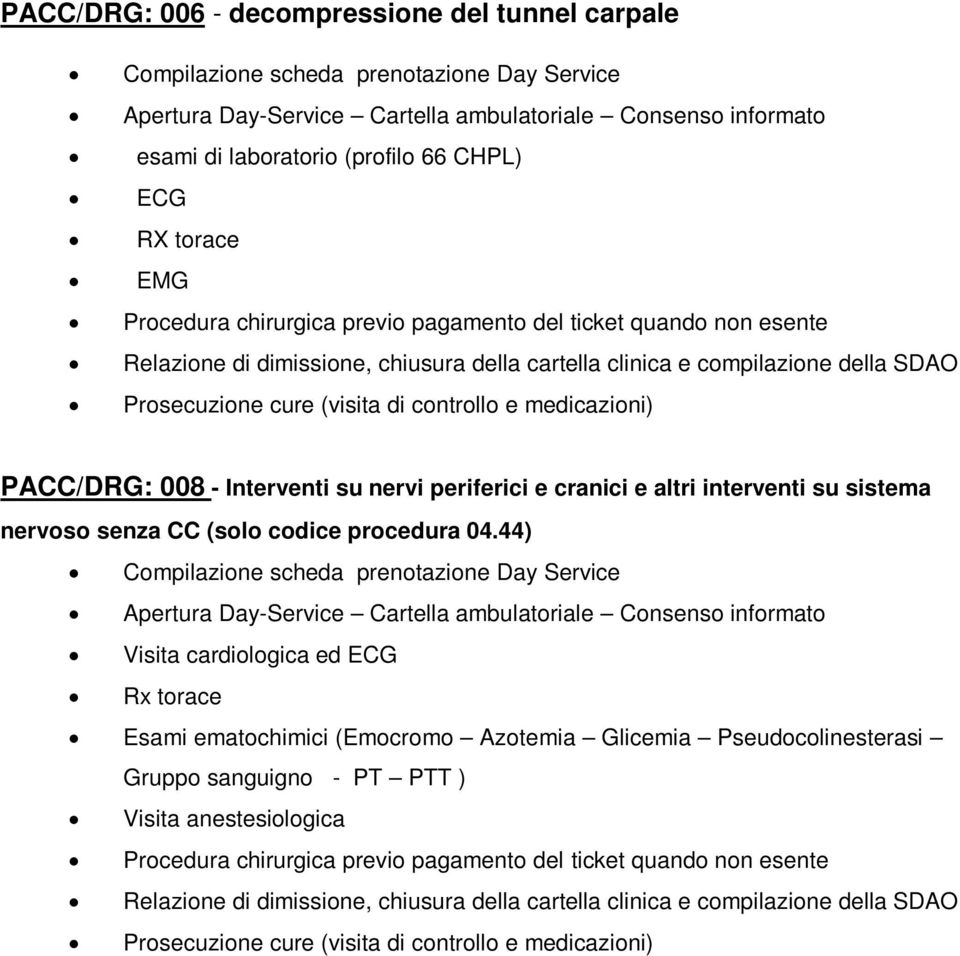 nervoso senza CC (solo codice procedura 04.