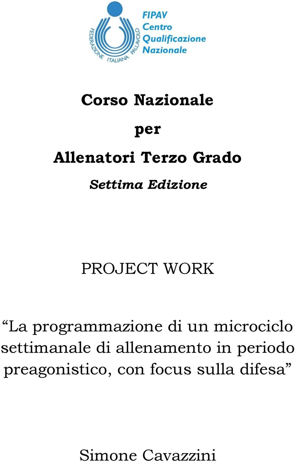 di un microciclo settimanale di allenamento in