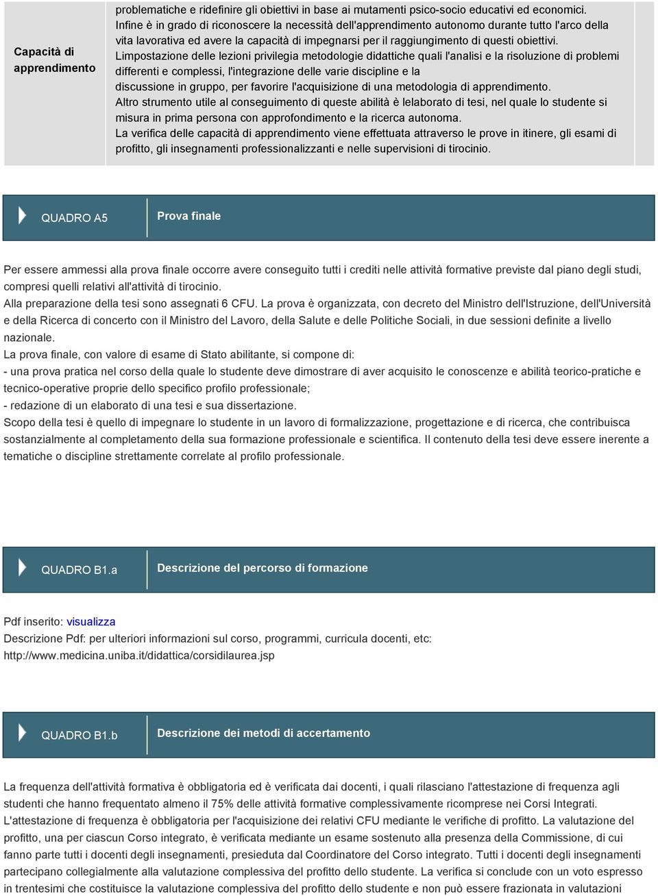 Limpostazione delle lezioni privilegia metodologie dattiche quali l'analisi e la risoluzione problemi fferenti e complessi, l'integrazione delle varie scipline e la scussione in gruppo, per favorire