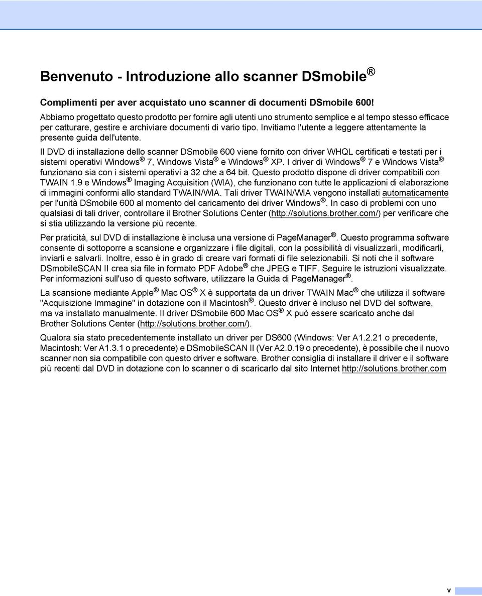 Invitiamo l'utente a leggere attentamente la presente guida dell'utente.