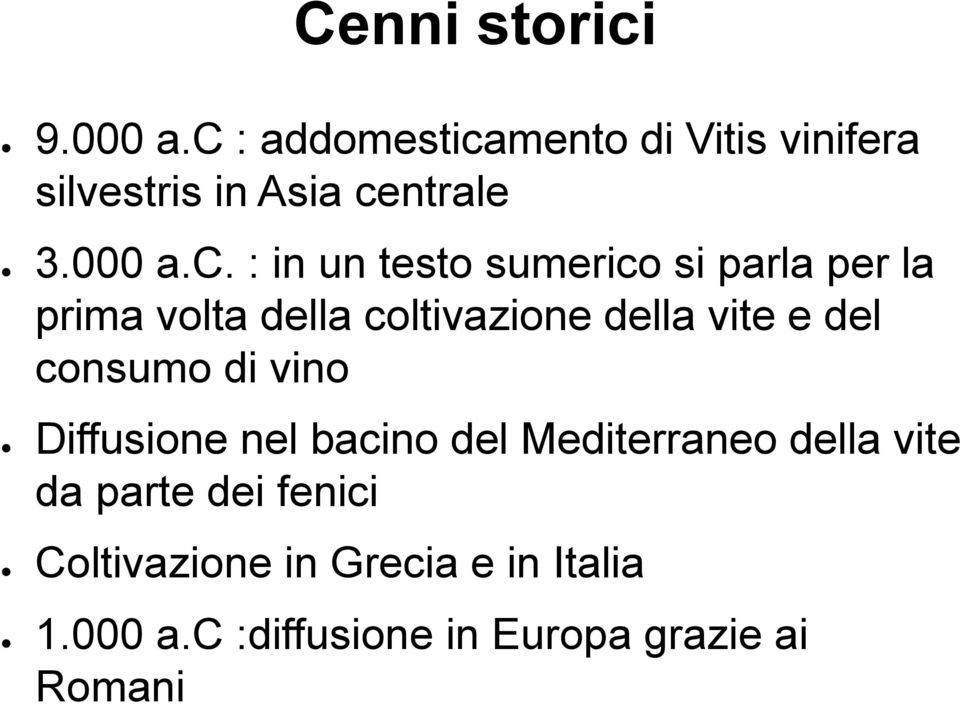 testo sumerico si parla per la prima volta della coltivazione della vite e del consumo