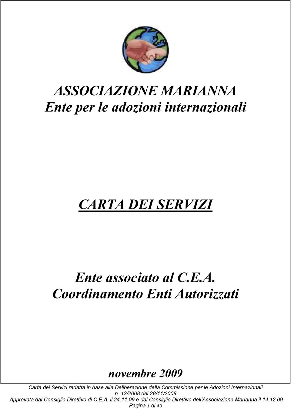 SERVIZI Ente associato al C.E.A.