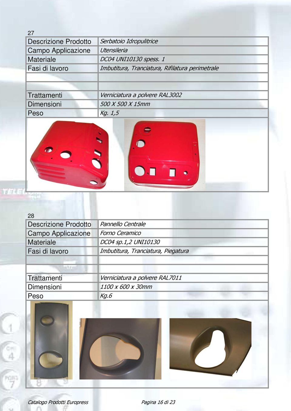 X 15mm Peso Kg. 1,5 28 Pannello Centrale Forno Ceramico DC04 sp.