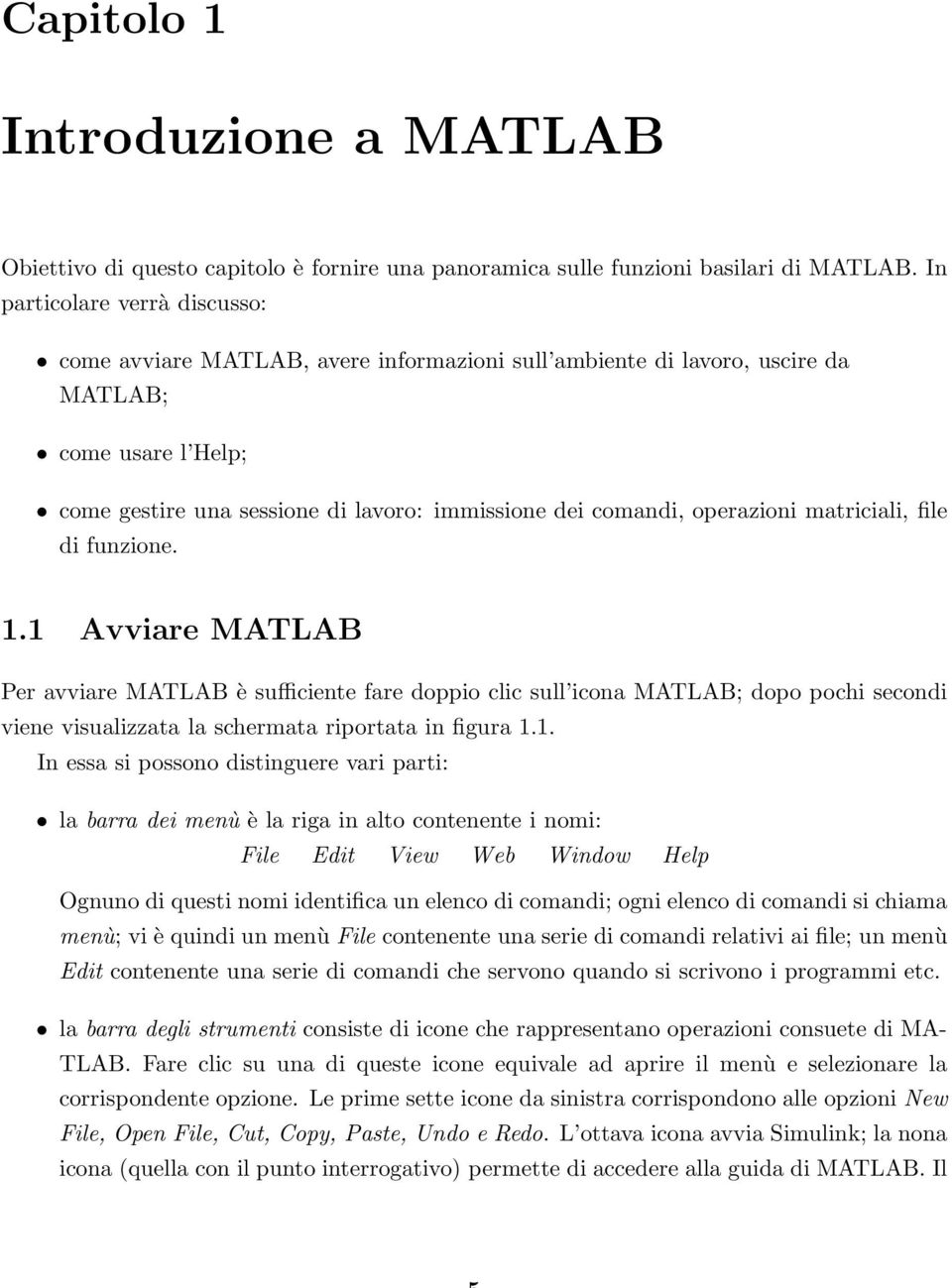 operazioni matriciali, file di funzione. 1.