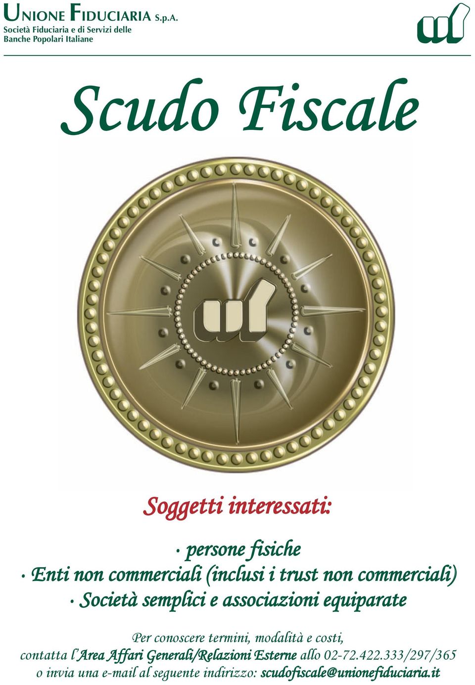 persone fisiche. Enti non commerciali (inclusi i trust non commerciali).