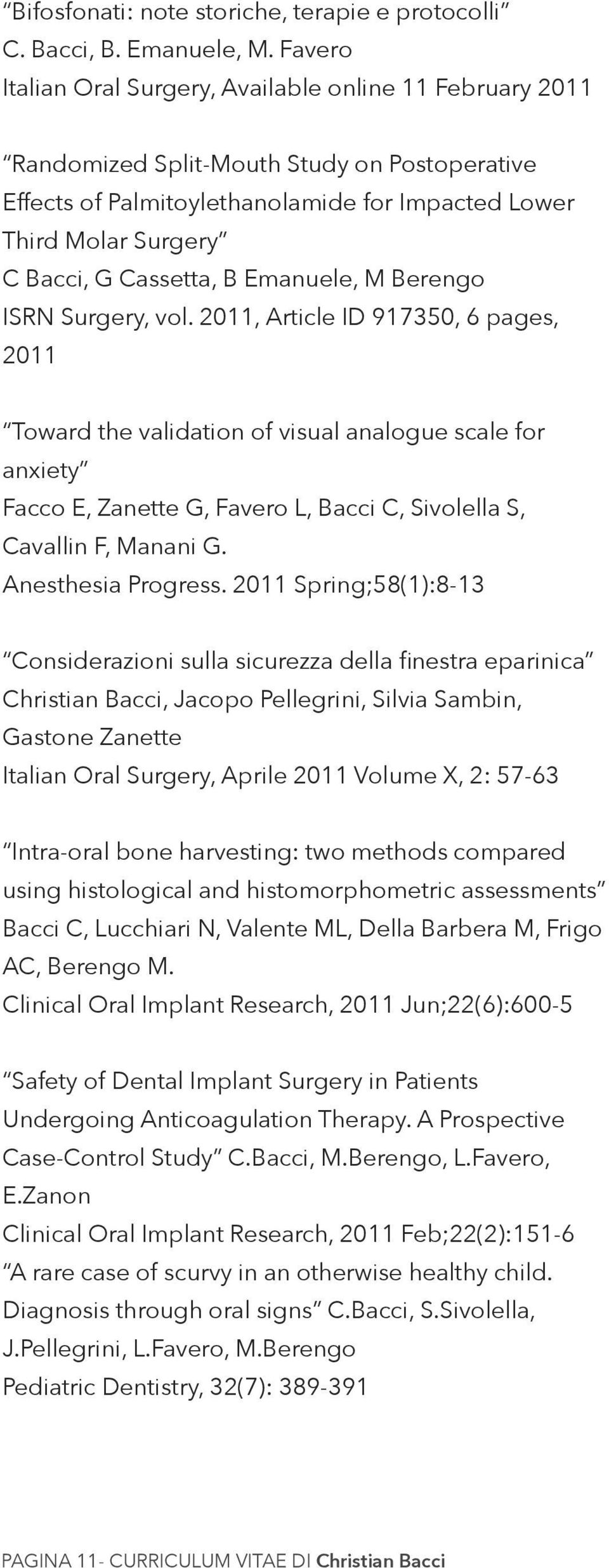 Cassetta, B Emanuele, M Berengo ISRN Surgery, vol.