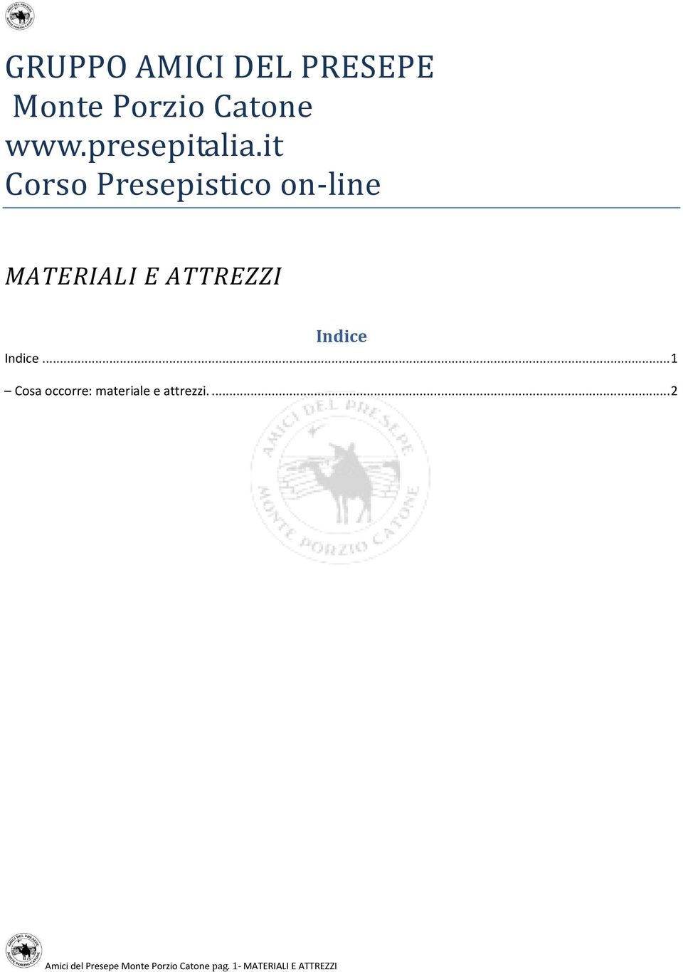 it Corso Presepistico on-line MATERIALI E ATTREZZI Indice