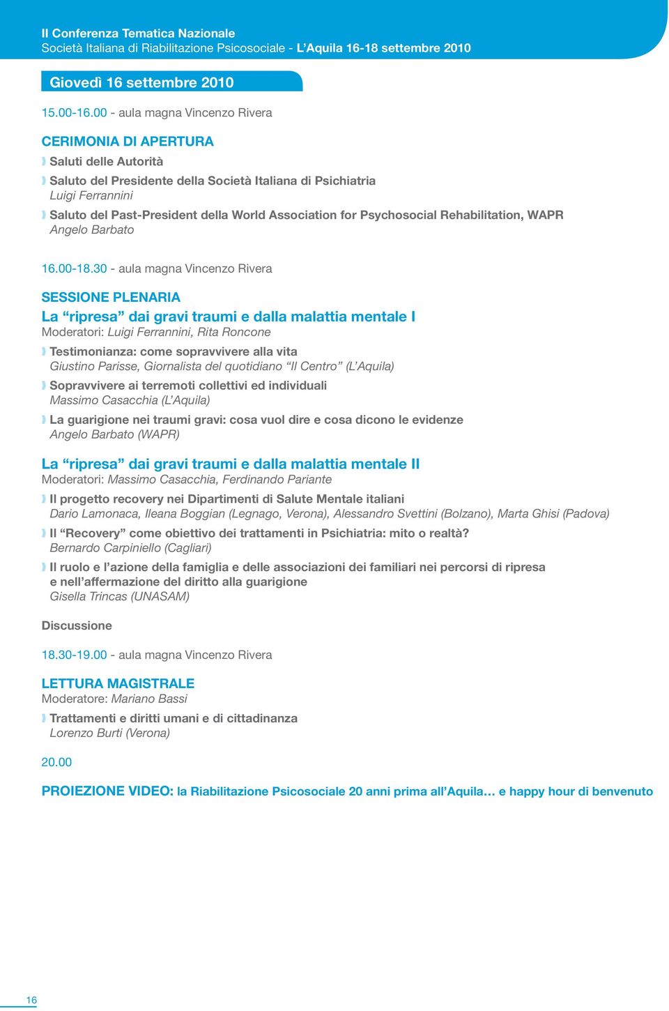 Association for Psychosocial Rehabilitation, WAPR Angelo Barbato 16.00-18.