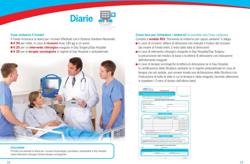 Surgery/Day Hospital 25 per le terapie oncologiche in regime di Day Hospital o ambulatoriale Come fare per richiedere i rimborsi?