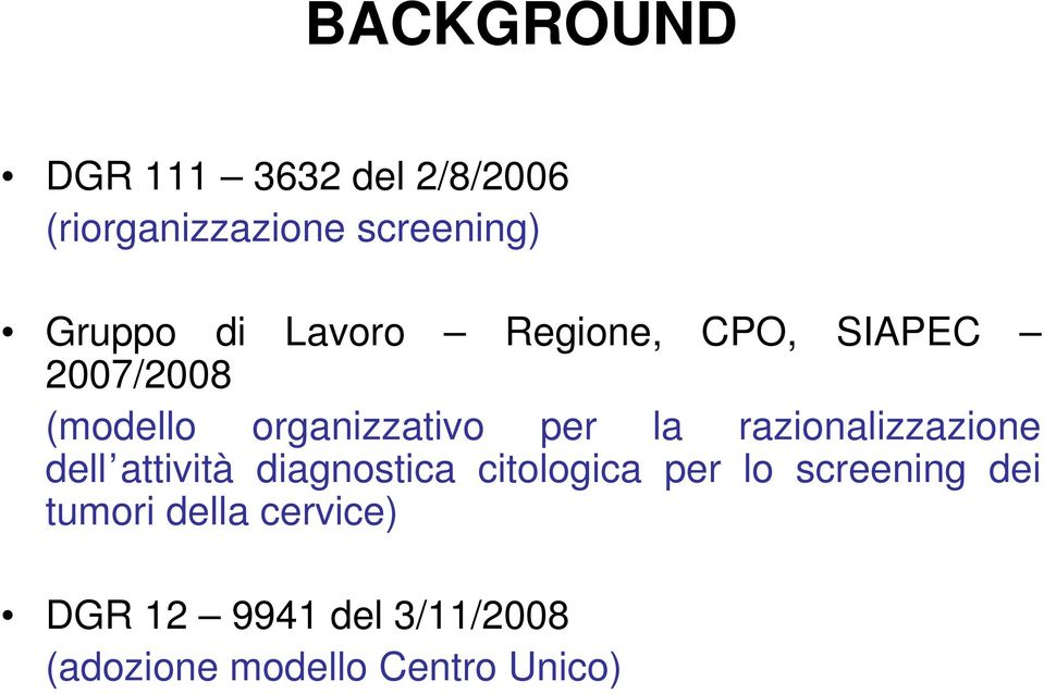 razionalizzazione dell attività diagnostica citologica per lo screening