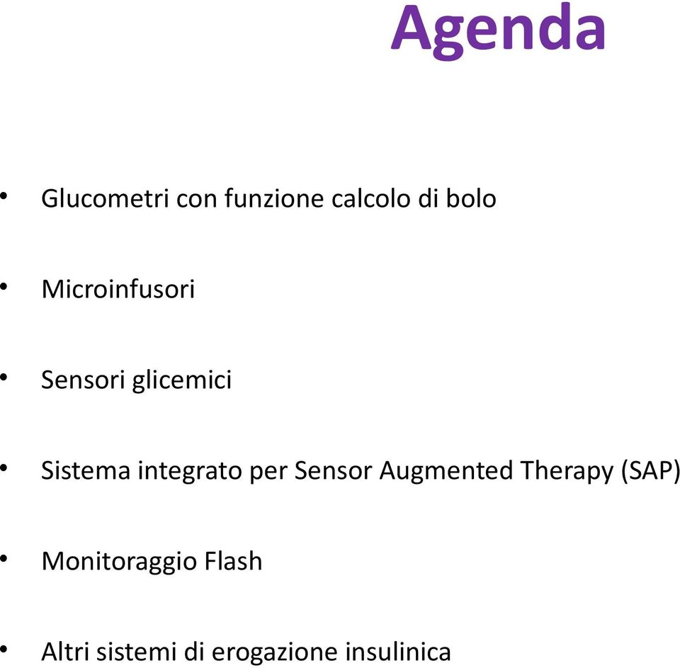 integrato per Sensor Augmented Therapy (SAP)