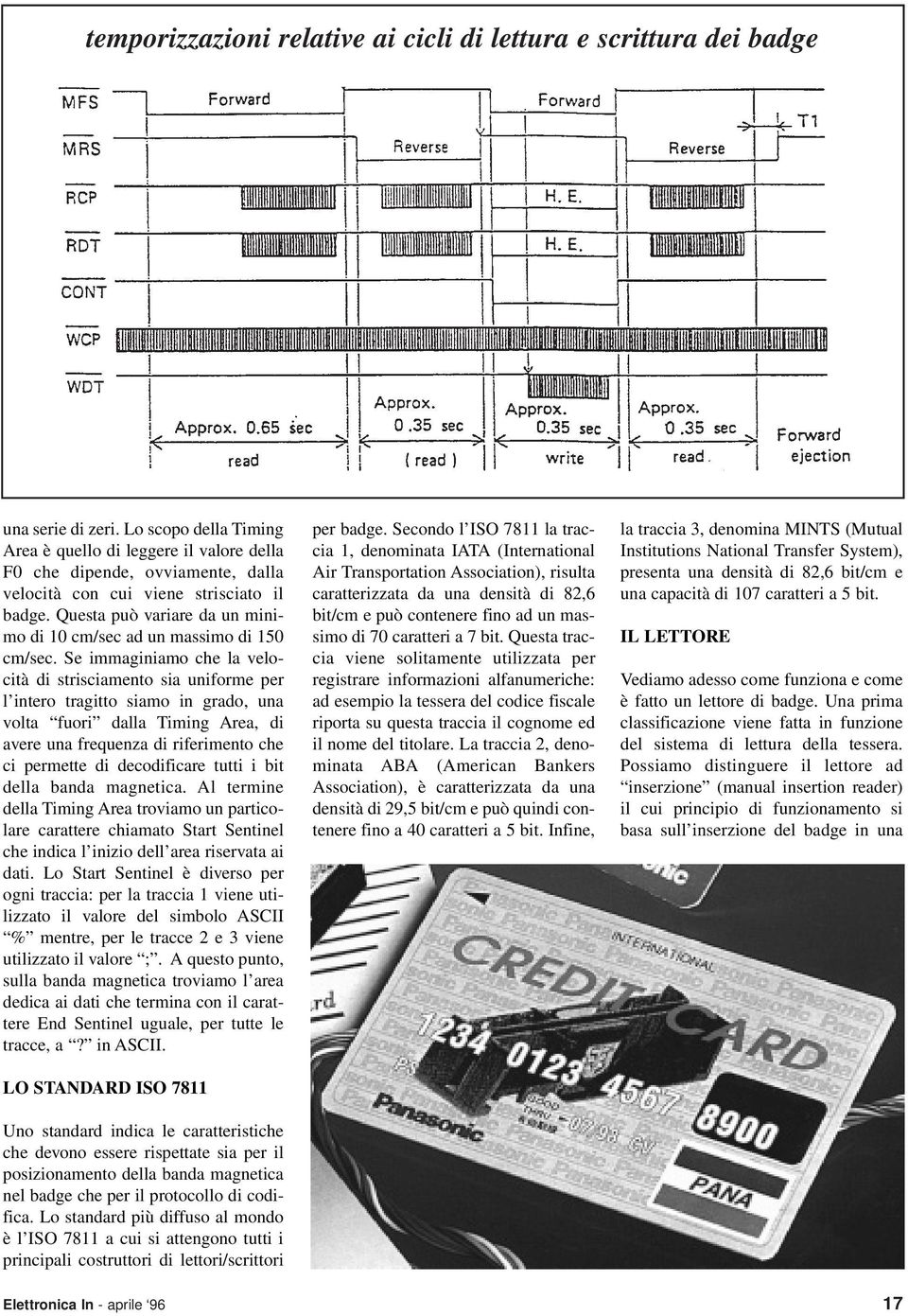 Questa può variare da un minimo di 10 cm/sec ad un massimo di 150 cm/sec.