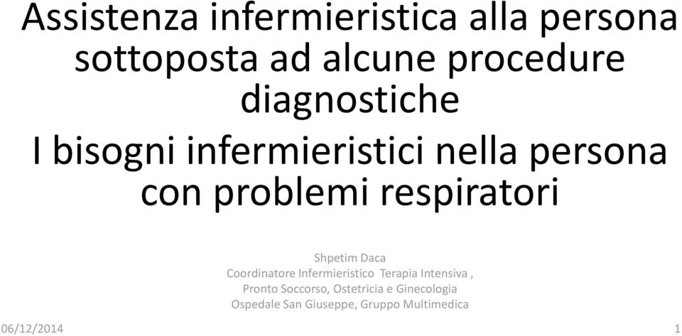 respiratori Shpetim Daca Coordinatore Infermieristico Terapia Intensiva,