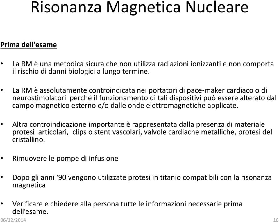 onde elettromagnetiche applicate.