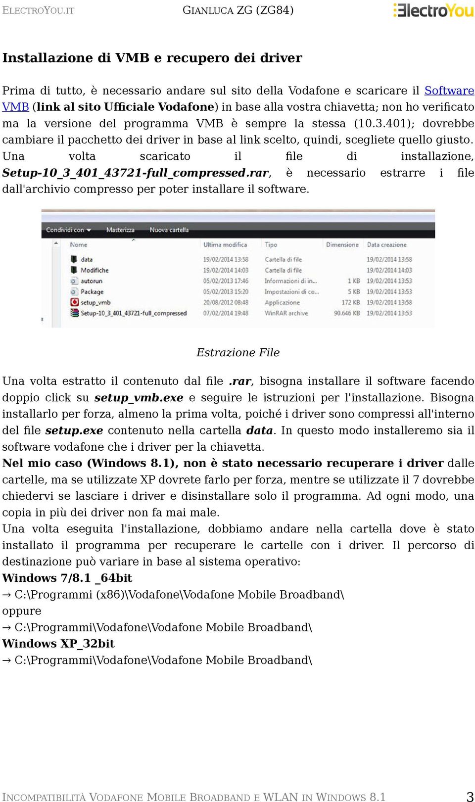 Una volta scaricato il file di installazione, Setup-10_3_401_43721-full_compressed.rar, è necessario estrarre i file dall'archivio compresso per poter installare il software.