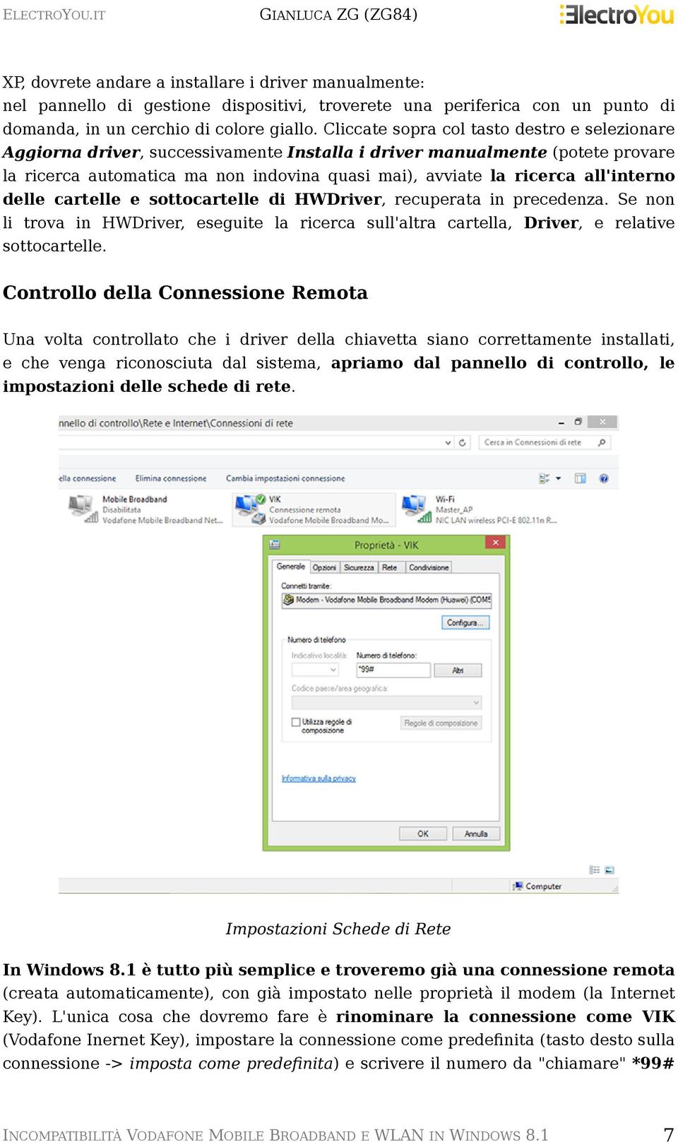 all'interno delle cartelle e sottocartelle di HWDriver, recuperata in precedenza. Se non li trova in HWDriver, eseguite la ricerca sull'altra cartella, Driver, e relative sottocartelle.