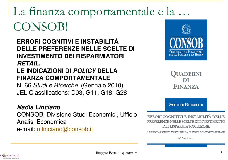 LE INDICAZIONI DI POLICY DELLA FINANZA COMPORTAMENTALE N.