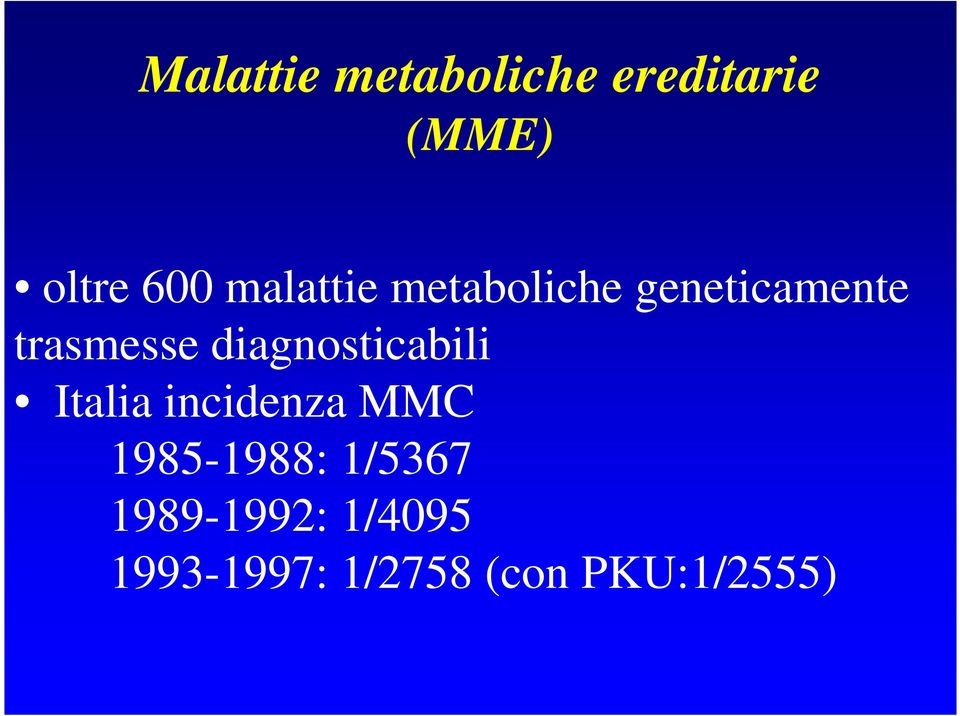 diagnosticabili Italia incidenza MMC 1985-1988: