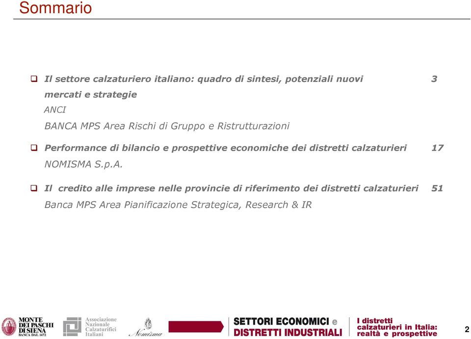 prospettive economiche dei distretti calzaturieri 17 NOMISMA 