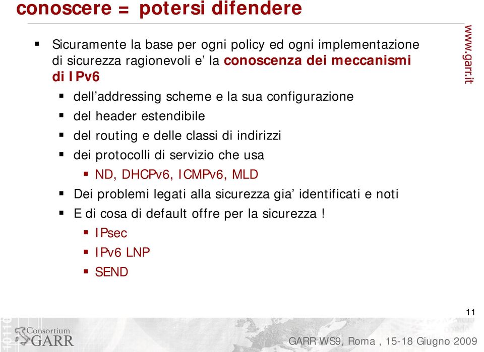 estendibile del routing e delle classi di indirizzi deiprotocollidiserviziocheusa ND, DHCPv6, ICMPv6, MLD Dei