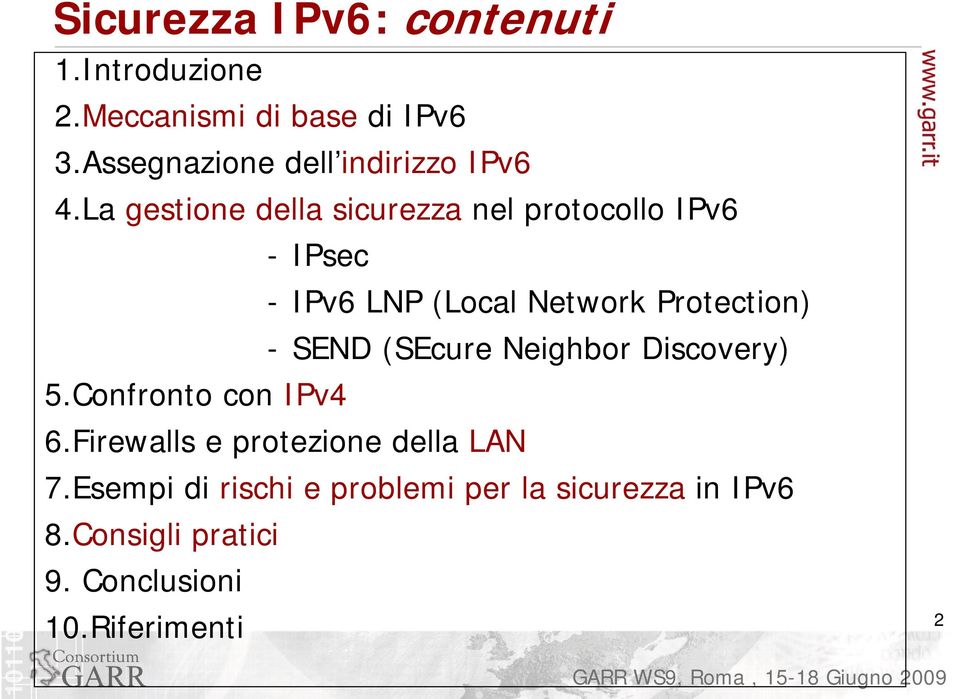 La gestione della sicurezza nel protocollo IPv6 - IPsec - IPv6 LNP (Local Network Protection) -