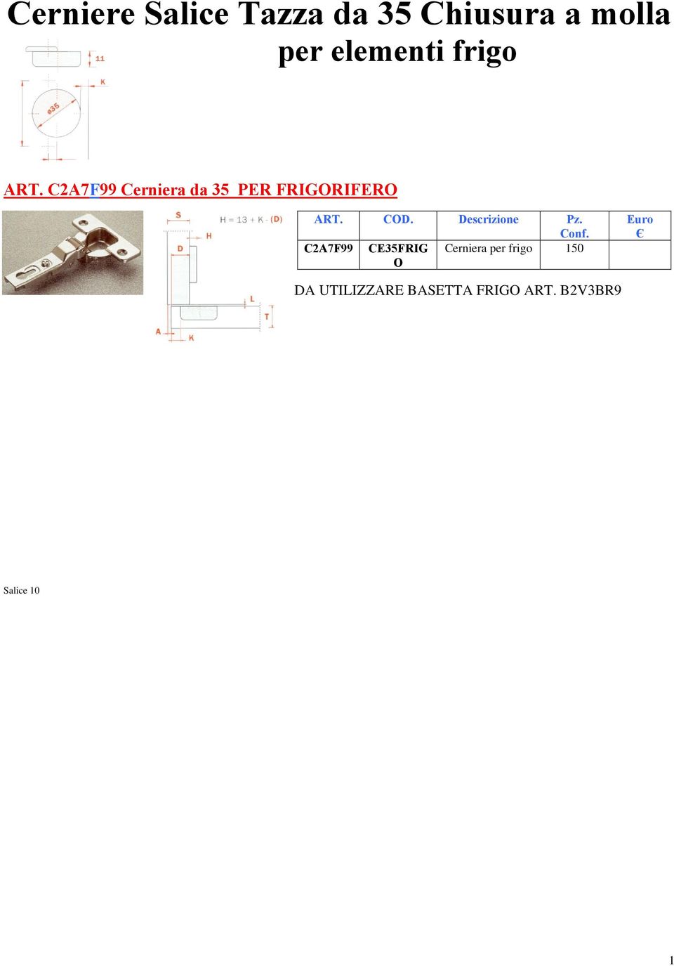 C2A7F Cerniera da 35 PER FRIGORIFERO C2A7F