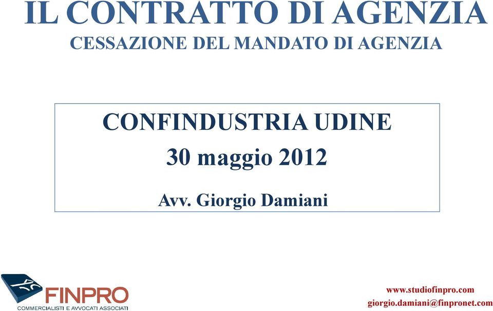 30 maggio 2012 Avv. Giorgio Damiani www.