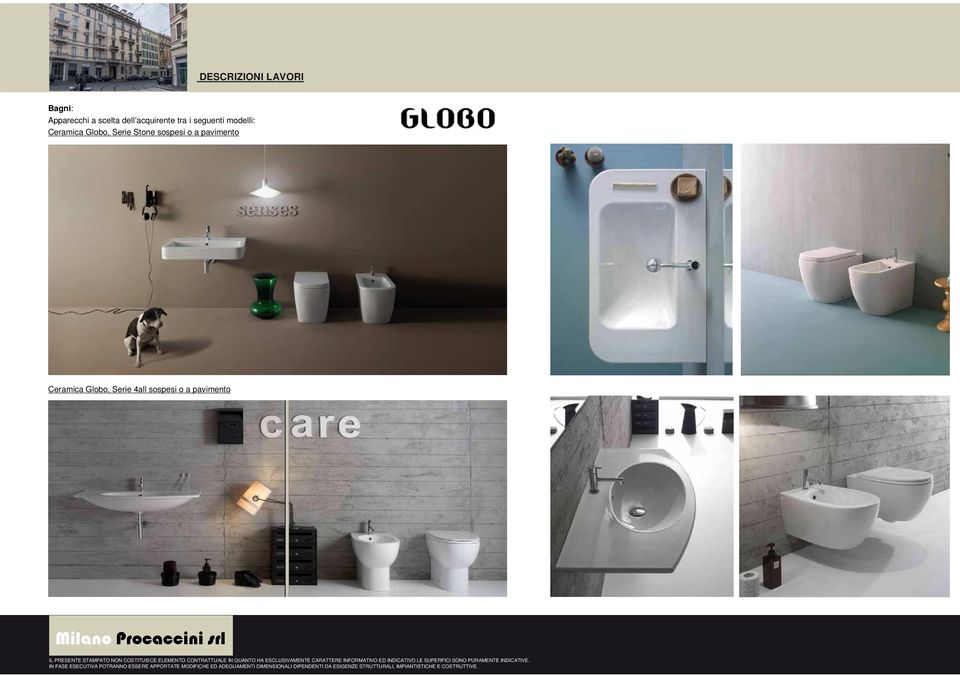 Ceramica Globo, Serie Stone sospesi o a