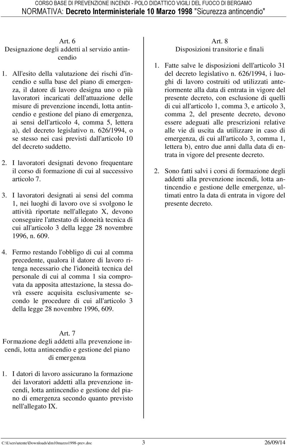 lotta antincendio e gestione del piano di emergenza, ai sensi dell'articolo 4, comma 5, lettera a), del decreto legislativo n.