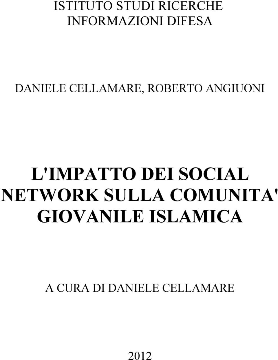 L'IMPATTO DEI SOCIAL NETWORK SULLA