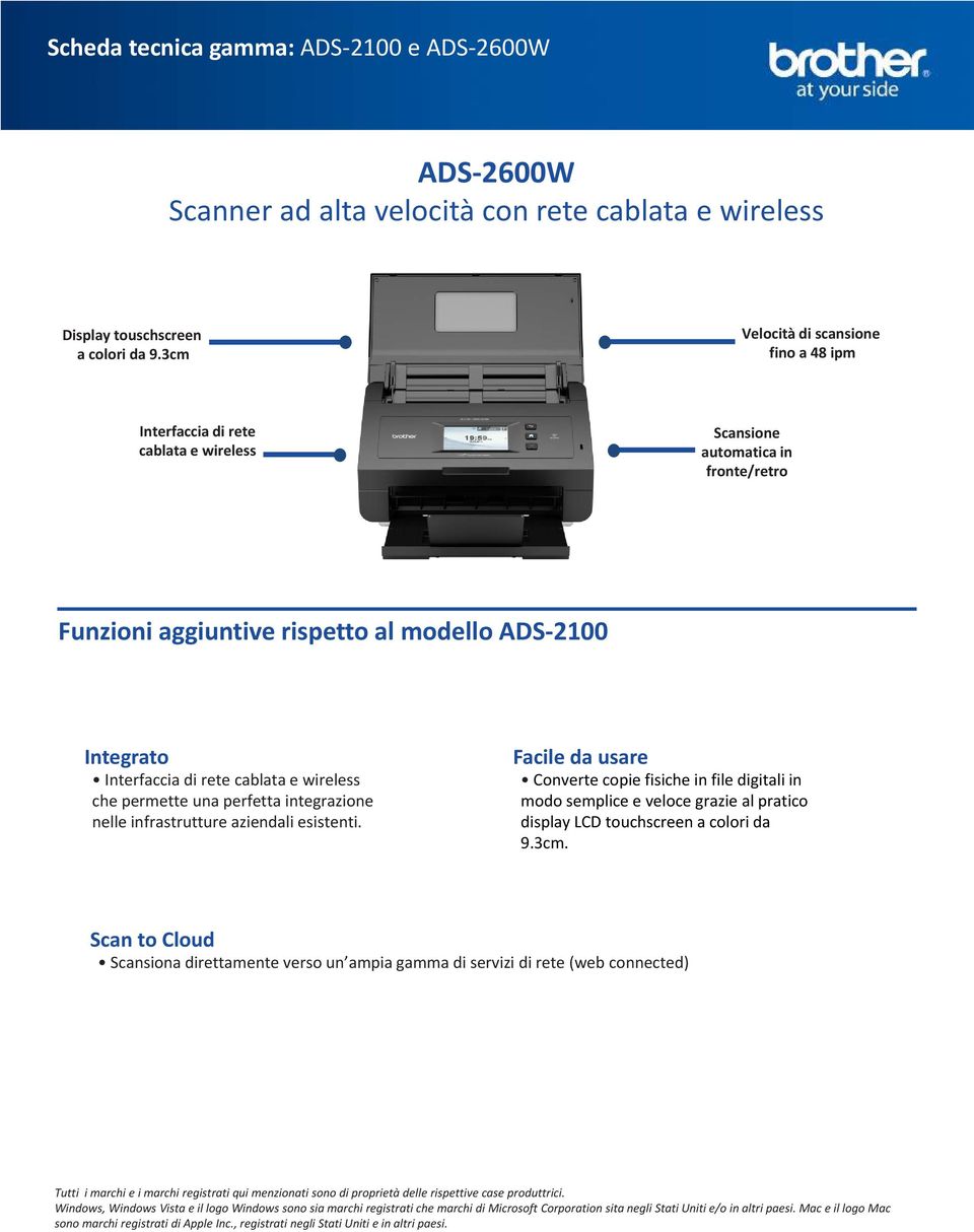 perfetta integrazione nelle infrastrutture aziendali esistenti.