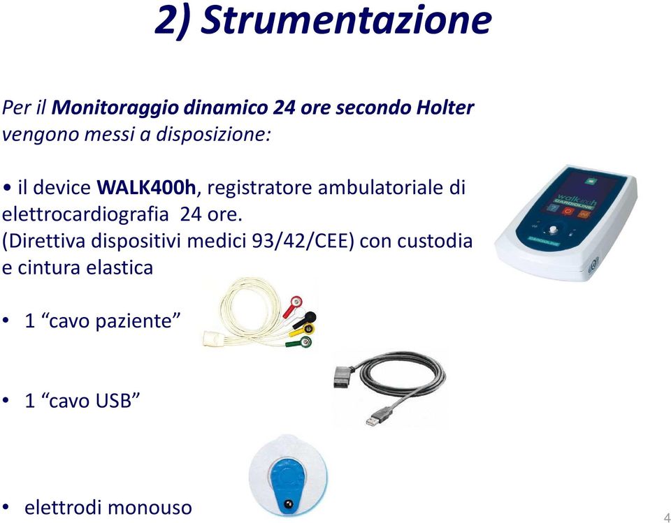 ambulatoriale di elettrocardiografia 24 ore.