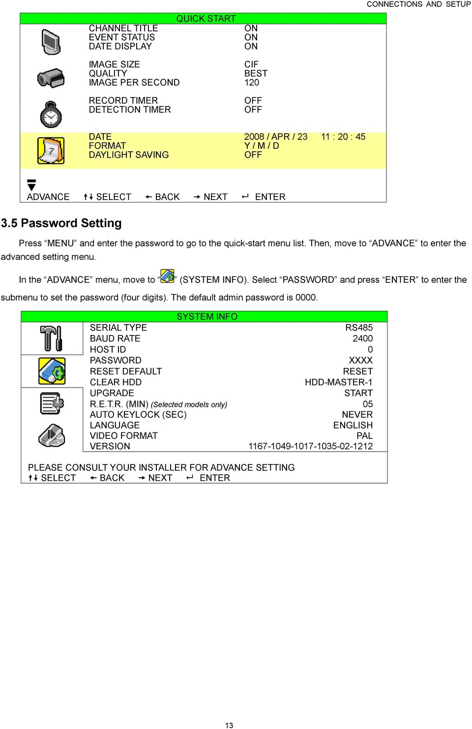 Then, move to ADVANCE to enter the advanced setting menu. In the ADVANCE menu, move to (SYSTEM INFO). Select PASSWORD and press ENTER to enter the submenu to set the password (four digits).