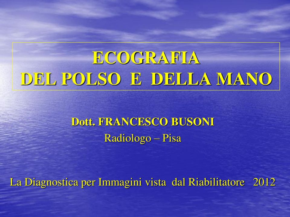 FRANCESCO BUSONI Radiologo Pisa