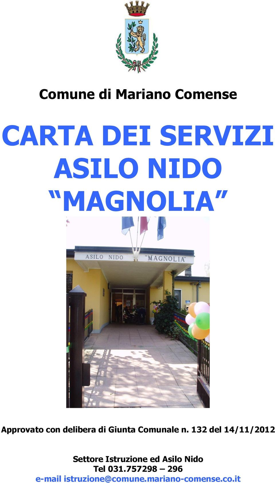 132 del 14/11/2012 Settore Istruzione ed Asilo Nido Tel