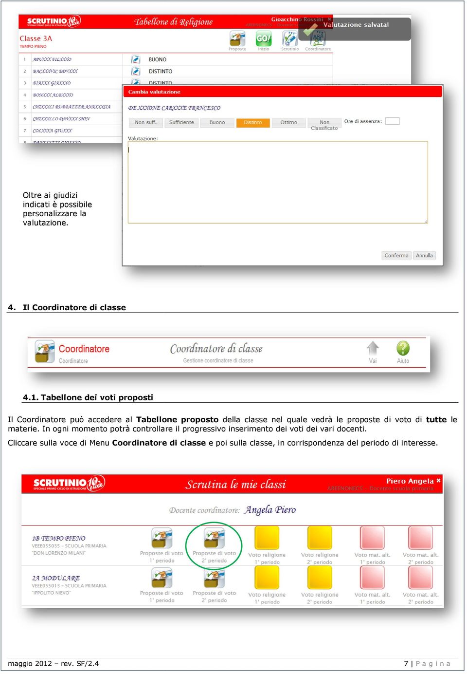 proposte di voto di tutte le materie.