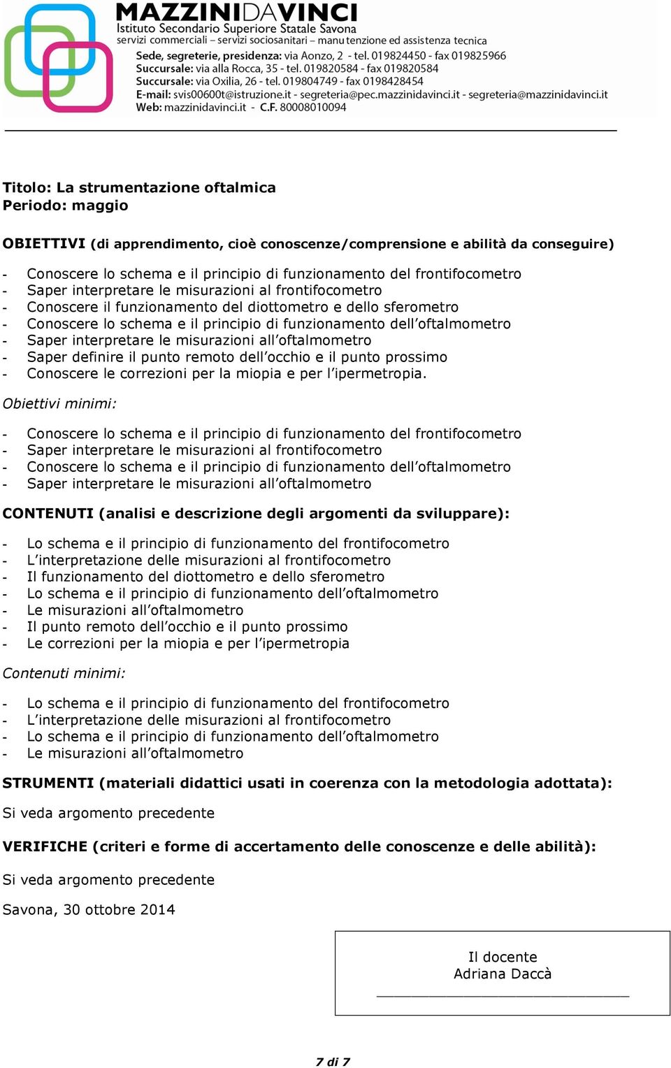 remoto dell occhio e il punto prossimo - Conoscere le correzioni per la miopia e per l ipermetropia.