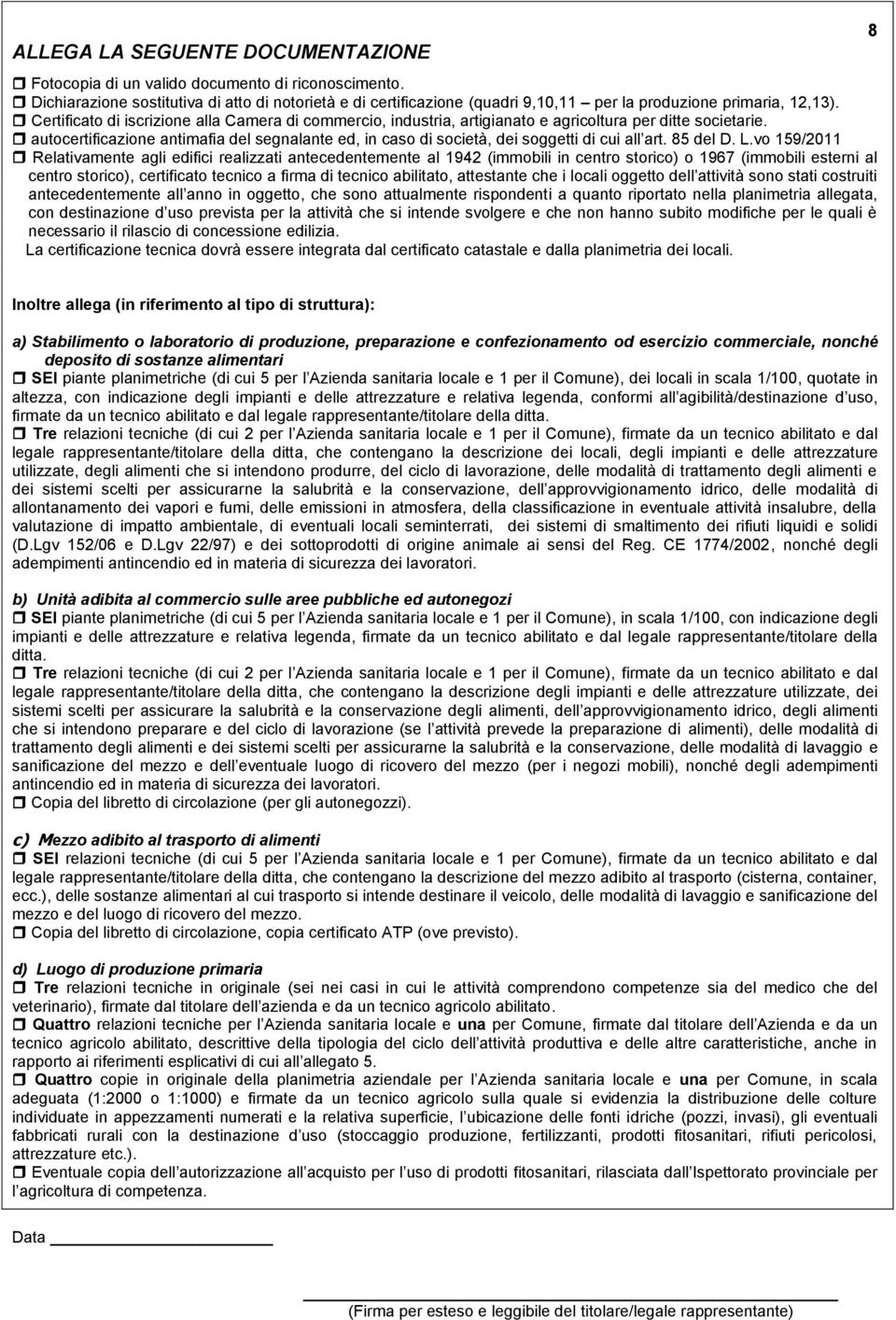 Certificato di iscrizione alla Camera di commercio, industria, artigianato e agricoltura per ditte societarie.