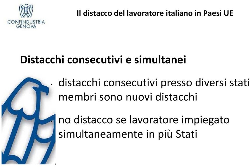 consecutivi presso diversi stati membri sono nuovi