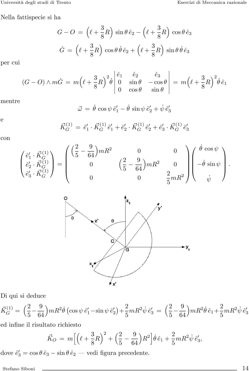 5 9 mr 64 0 0 ( = 0 5 64 9 mr 0 0 0 K (1 G ê 3 5 mr θ cos ψ θ sin ψ.