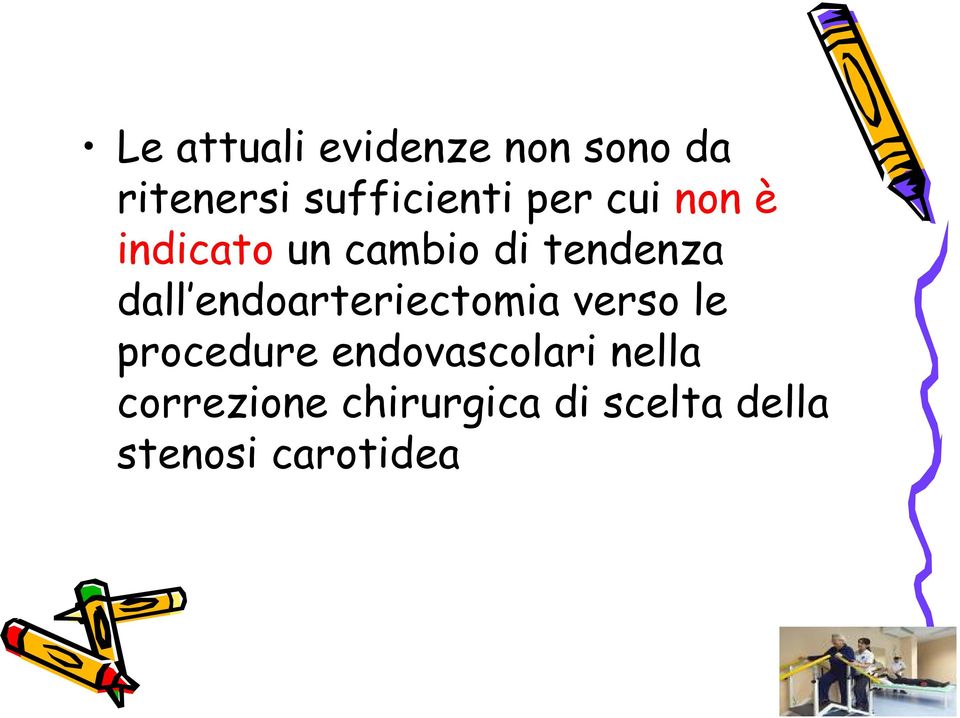 endoarteriectomia verso le procedure endovascolari