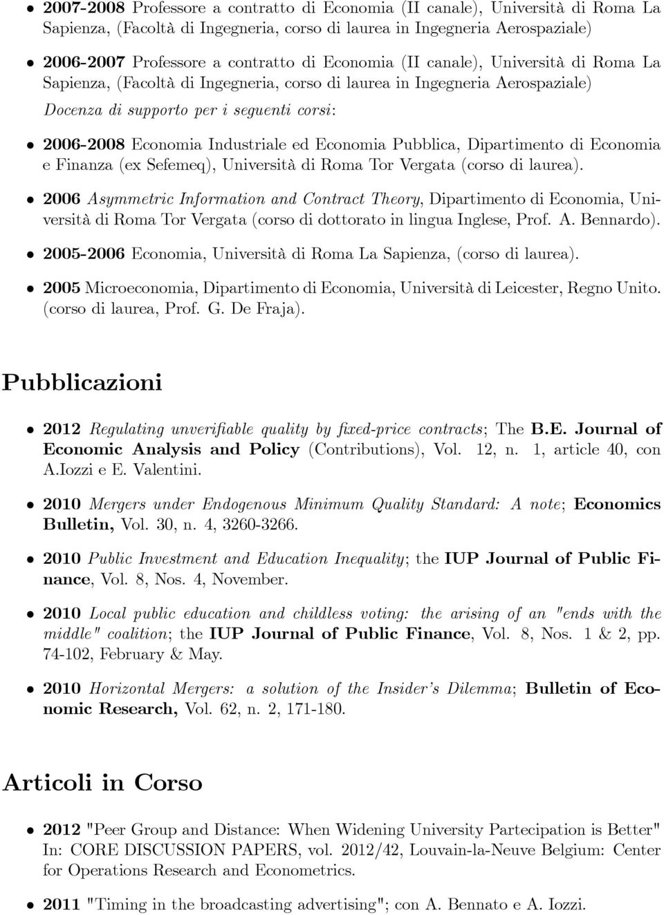 Economia Pubblica, Dipartimento di Economia e Finanza (ex Sefemeq), Università di Roma Tor Vergata (corso di laurea).