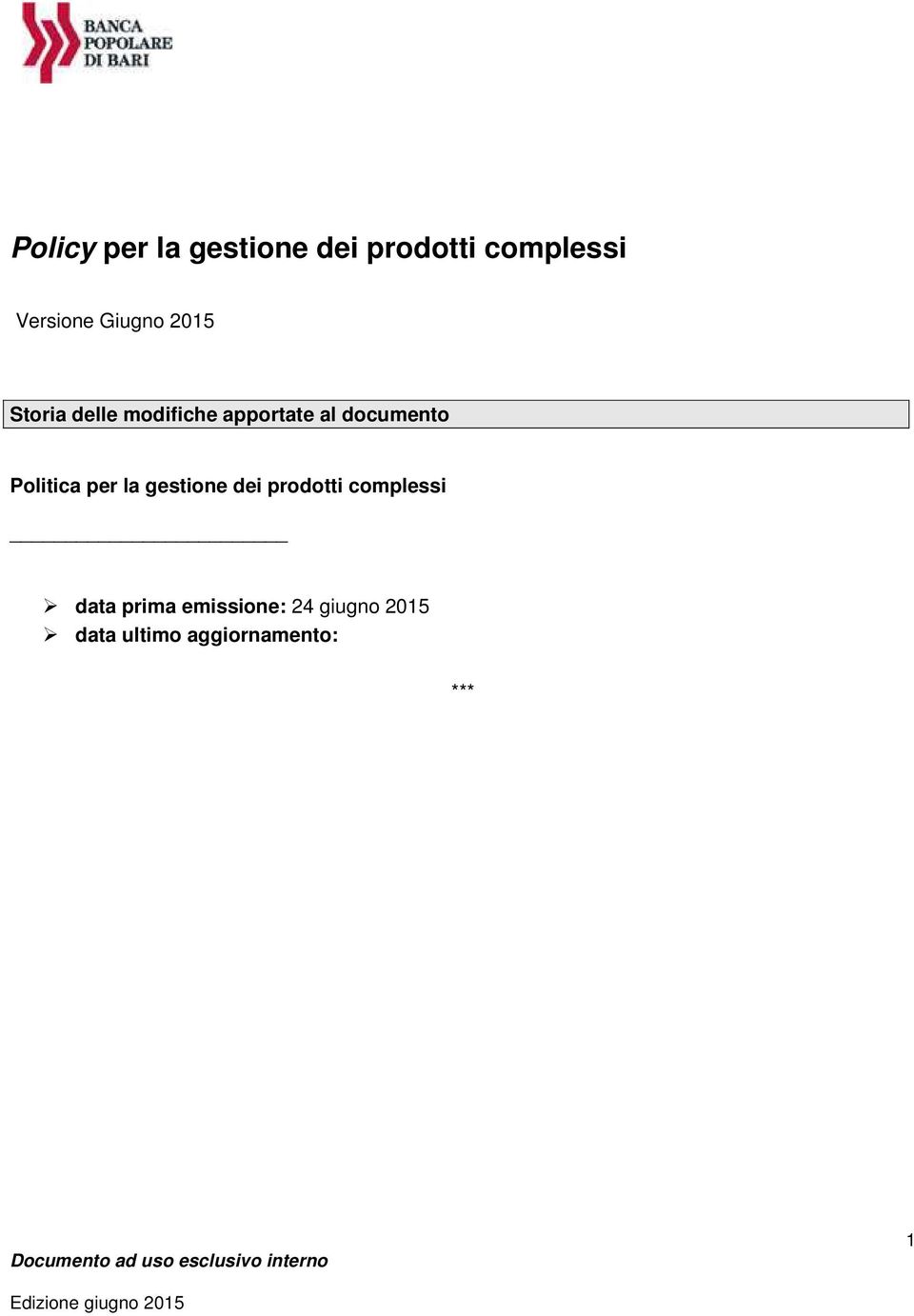 Politica per la gestione dei prodotti complessi data